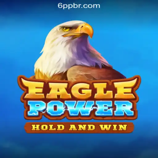 Explore the Thrilling World of EaglePower on the 6PP.com Platform