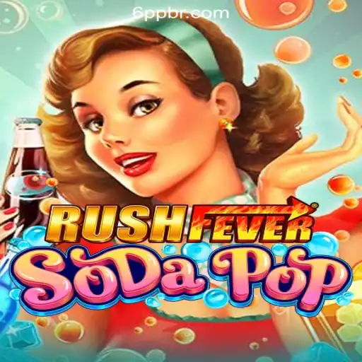 Exploring RushFeverSodaPop on 6PP.com Platform-Official Slots Brasil